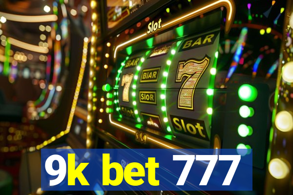 9k bet 777